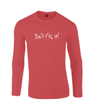 Red long sleeve t-shirt will enrich any wardrobe with its casual look. It is soft ringspun cotton and has taped neck and shoulders and hemmed sleeves. It gives a cool appearance with the Don't F*ck Up print across the chest.