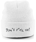 A snug, form-fitting beanie in white. It's not only a great head-warming piece but a staple accessory in anyone's wardrobe. Double layer knit. Cuffed design for optimal decoration with the 'Don't F*ck Up!' embroidered.